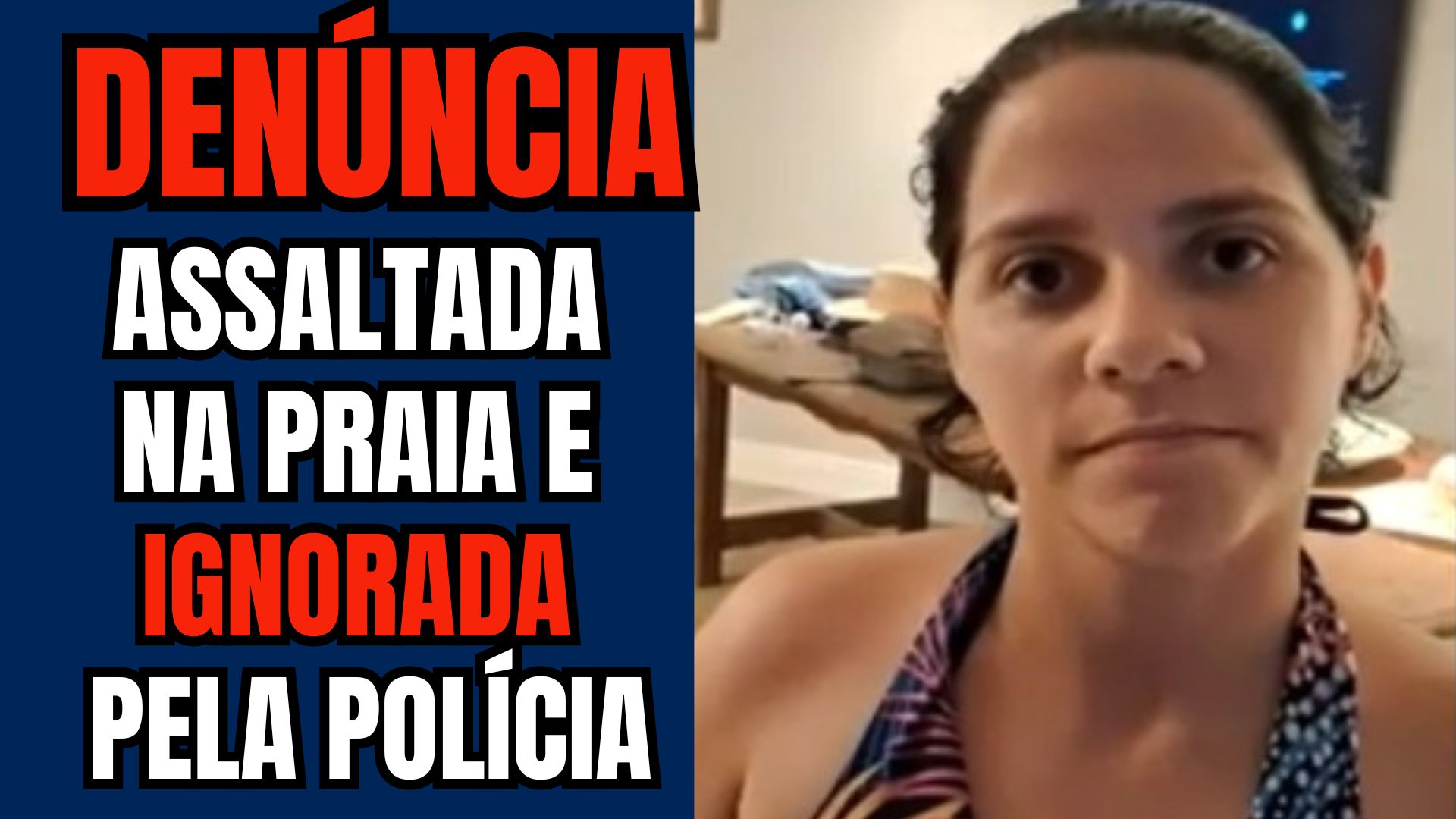 [VIDEO] Turista denuncia: Foi assaltada em Cotovelo e ignorada pela Polícia Civil