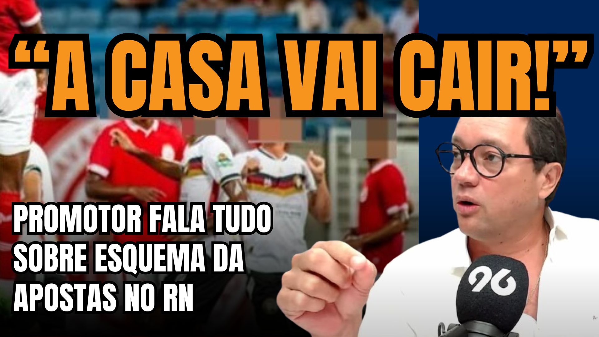 [VIDEO] Promotor de Justiça faz revelações exclusivas: Bet chinesa tentou manipular jogos de futebol no RN