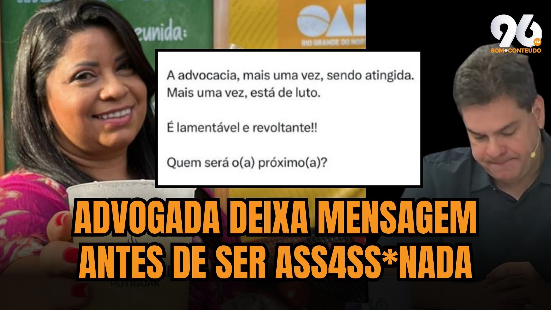 Antes de ser morta, Andréia citou violência contra advogados e questionou: "Quem será o próximo?"