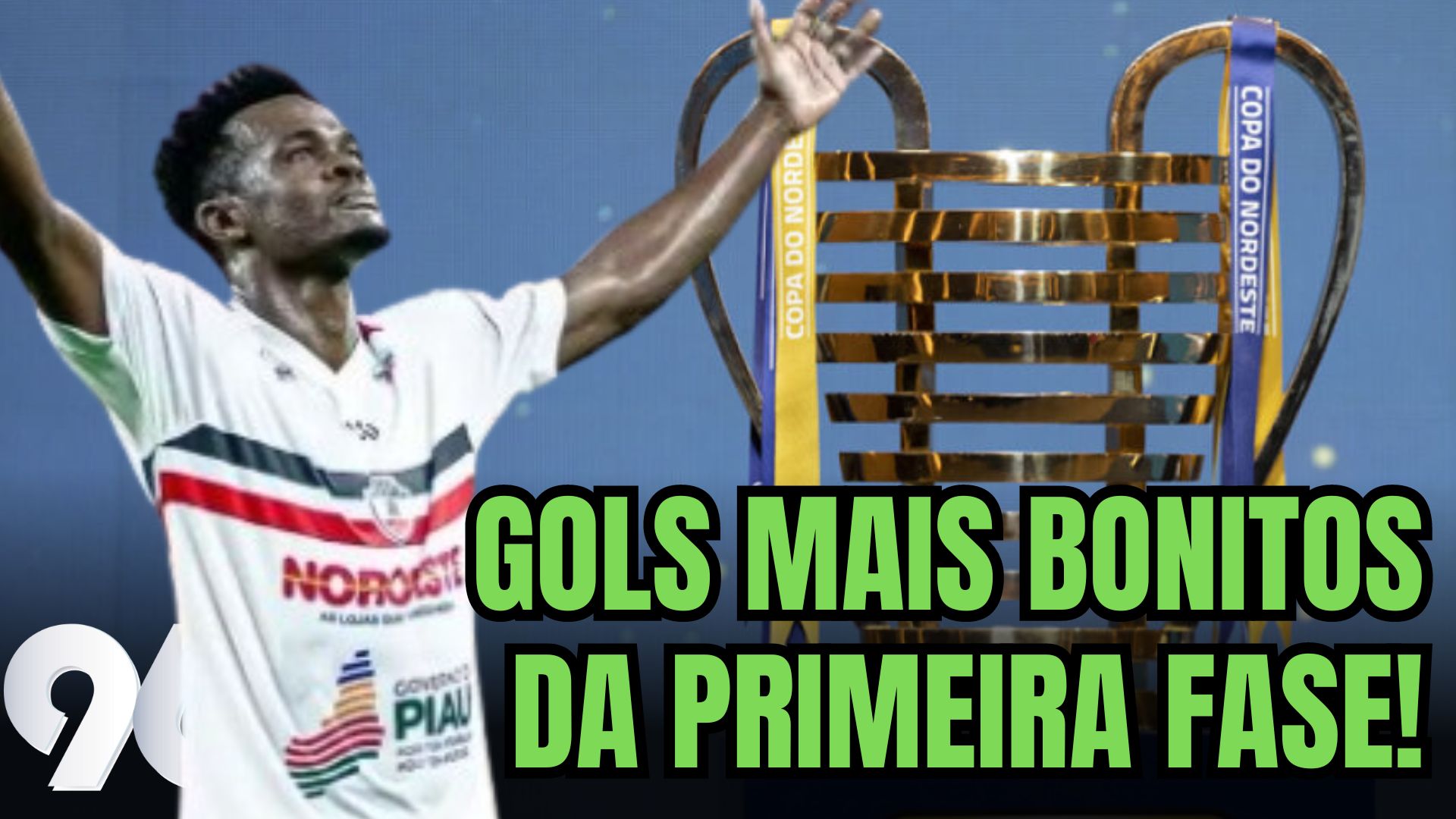 Futebol Nordeste: Os gols mais bonitos da primeira fase da Copa do Nordeste