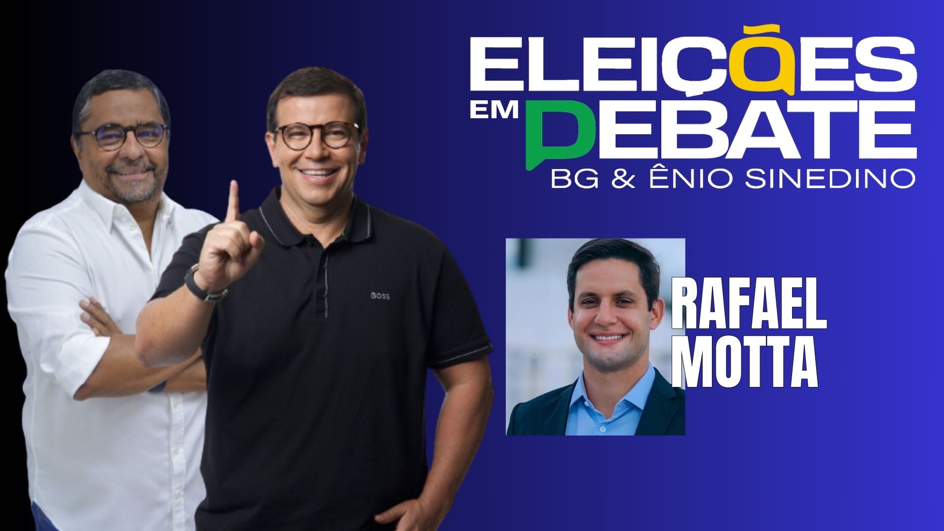 [VIDEO] Rafael Motta é o entrevistado do Eleições em Debate de hoje