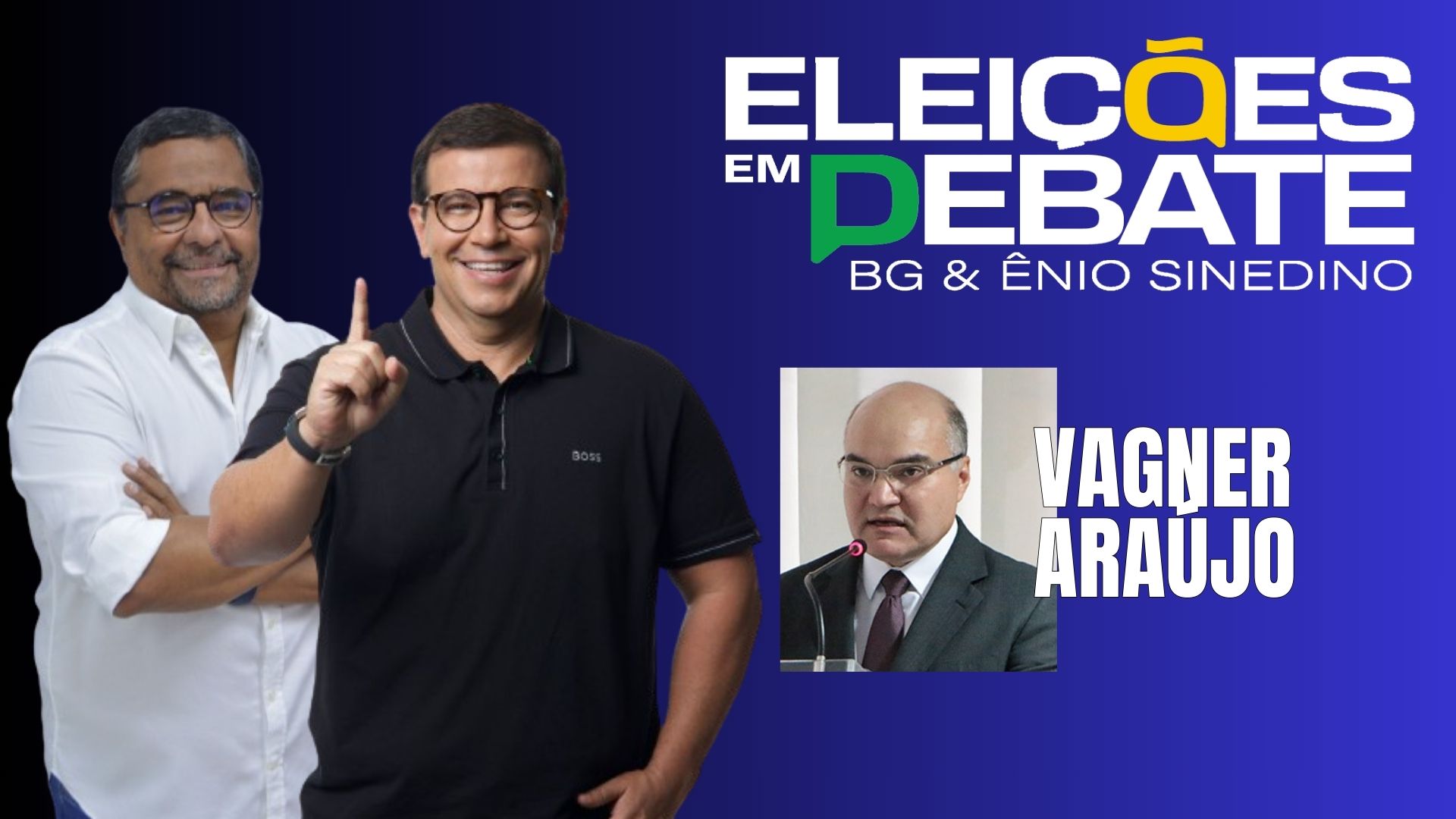 [AO VIVO] Eleições em Debate - Vagner Araújo 