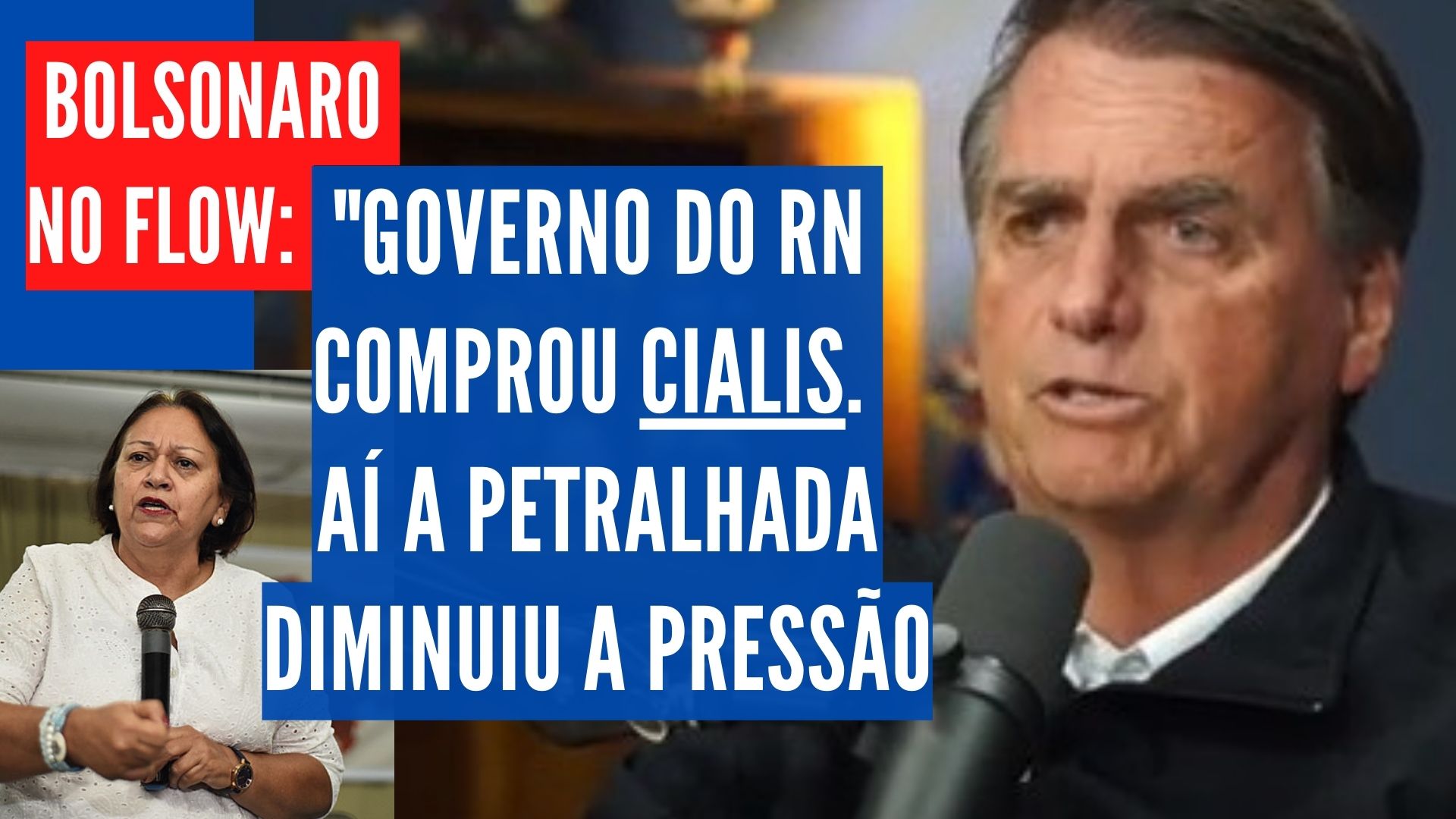 Para justificar compra de viagra, Bolsonaro cita que Governo do RN comprou Cialis