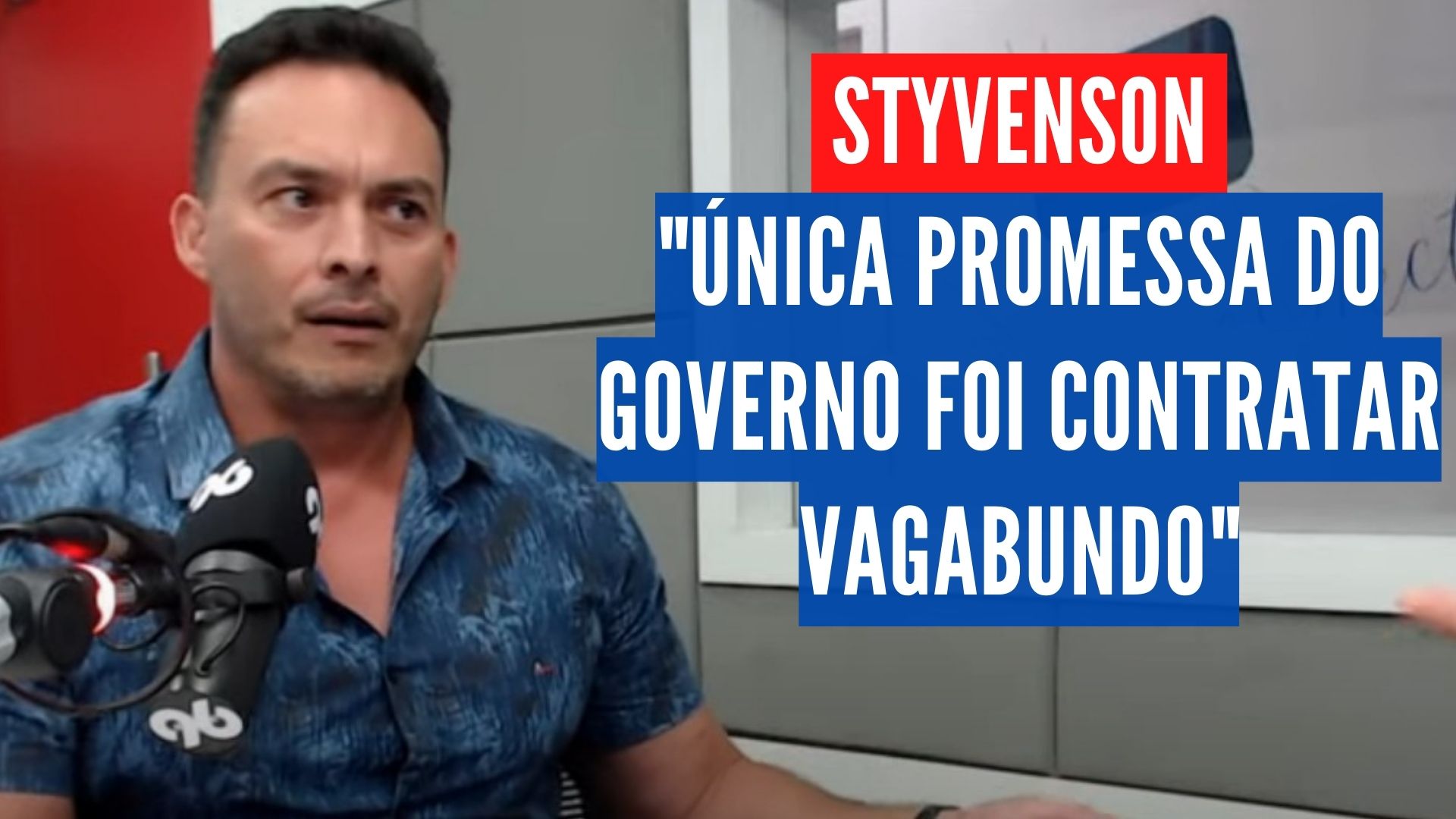 [VÍDEO] Styvenson critica: Governo trata empresário como criminoso e dá emprego para vagabundo