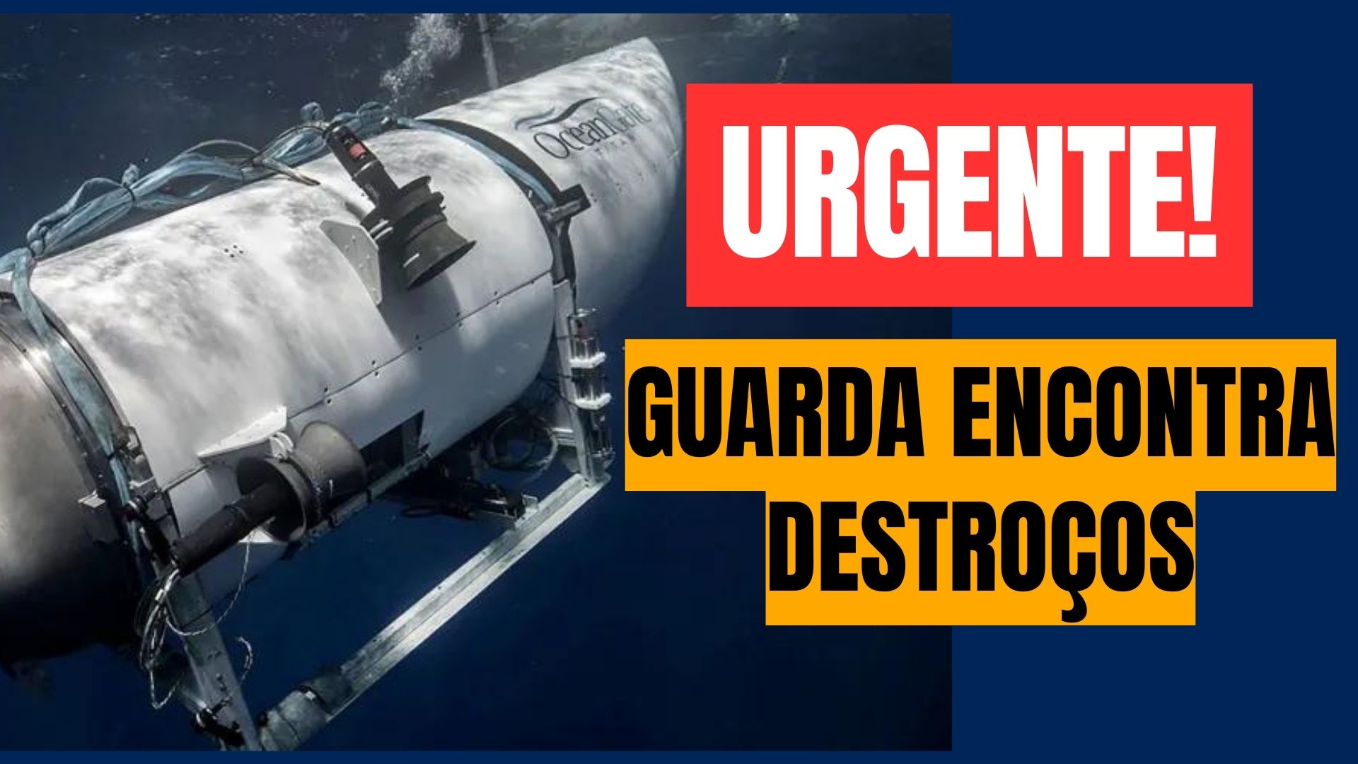 [VIDEO] Urgente: Guarda Costeira encontra destroços na área de busca de submarino desaparecido