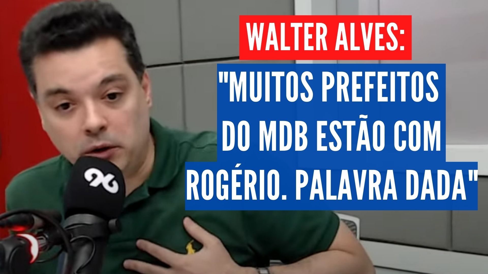 [VIDEO] Walter afirma que Rogério "fez pouco" como ministro, mas admite que muitos prefeitos do MDB vão votar nele