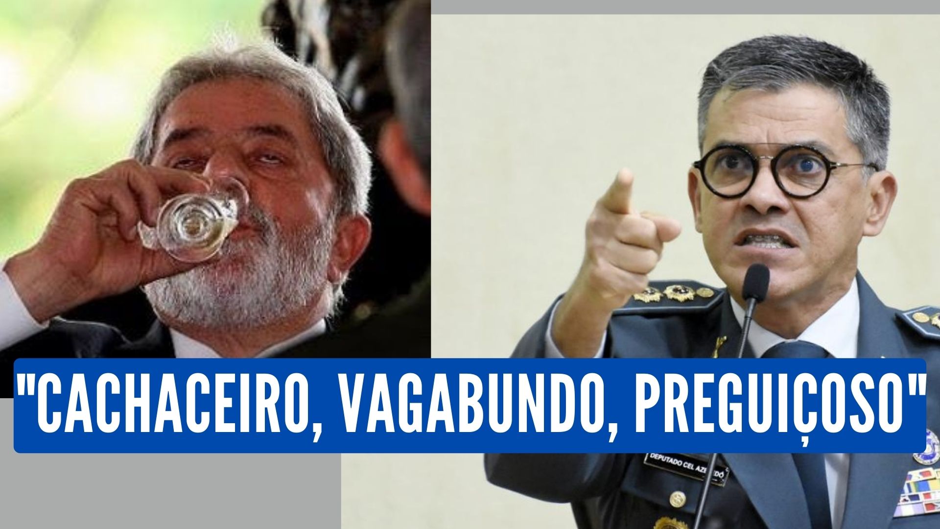 Deputado do PL dispara: "Lula é cachaceiro, desordeiro, vagabundo e preguiçoso"