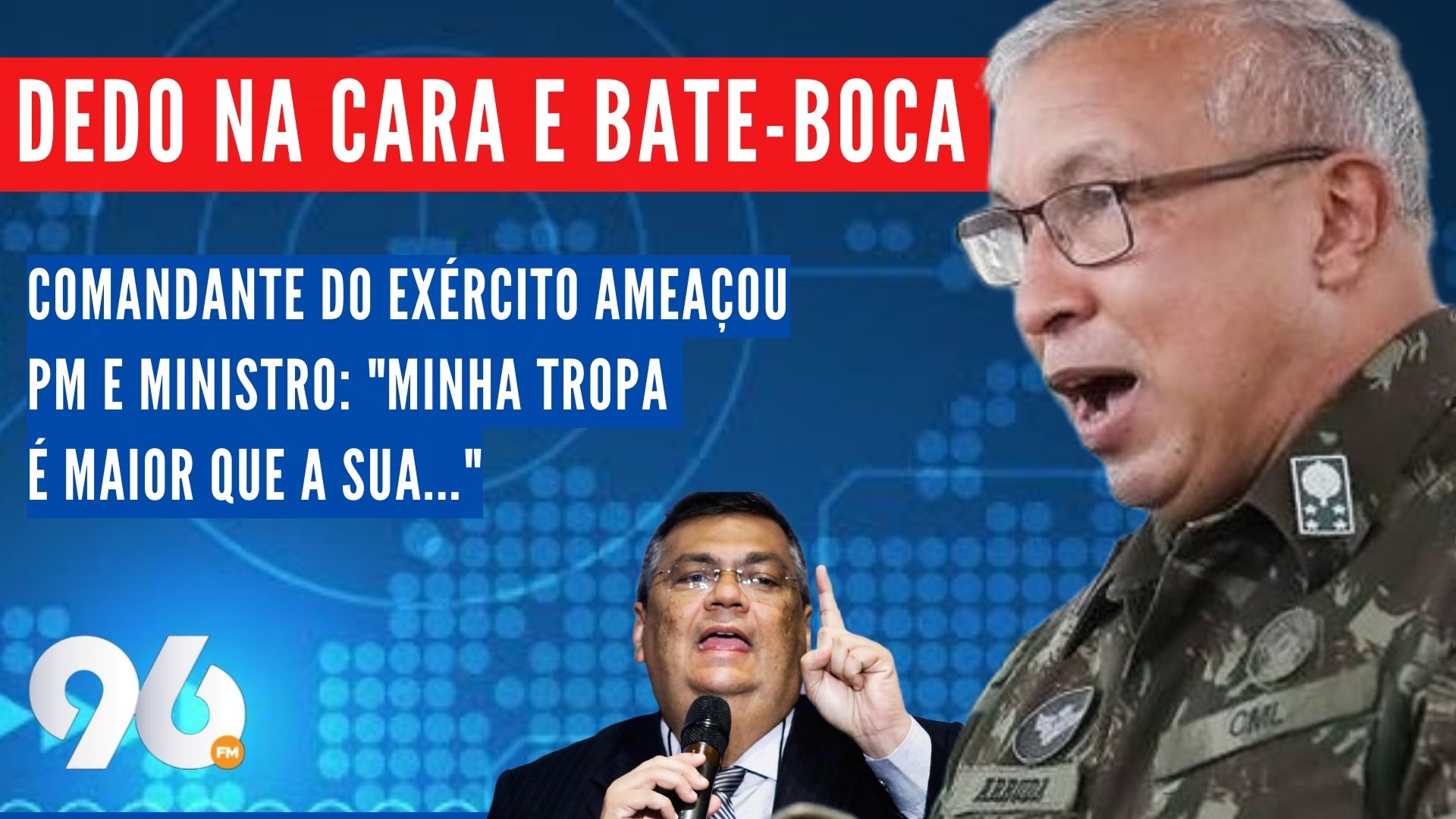 Comandante do Exército ameaçou PM e ministro antes de ser demitido: "Minha tropa é maior que a sua"