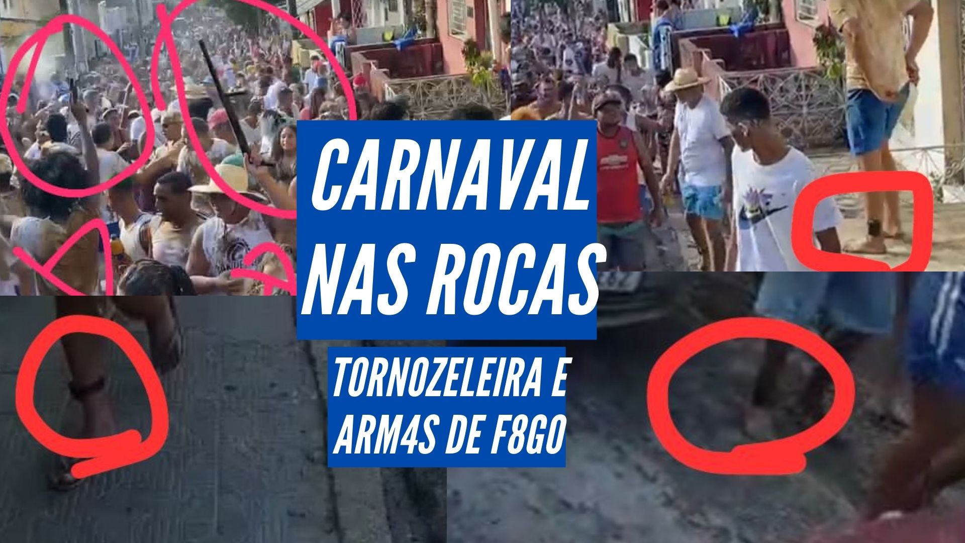 Polícias investigam carnaval com pessoas armadas e com tornozeleira eletrônica nas Rocas