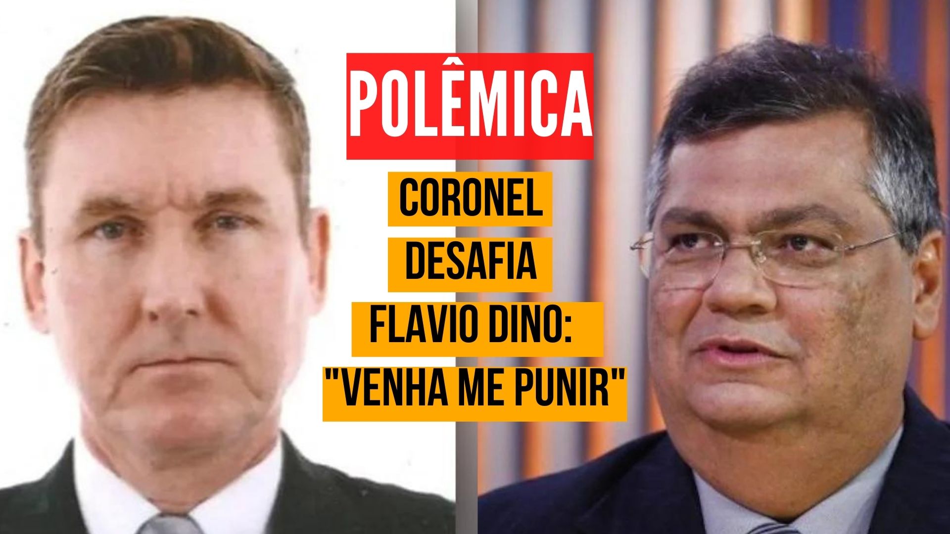 Coronel que desafio Flávio Dino e defendeu golpe está sendo investigado