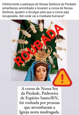 Criminosos invadem paróquia no RN e furtam coroa de ouro de Nossa senhora da Piedade