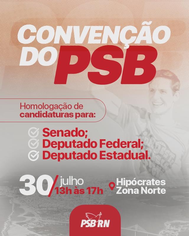 Convenção do PSB RN acontece no próximo dia 30 na Zona Norte de Natal