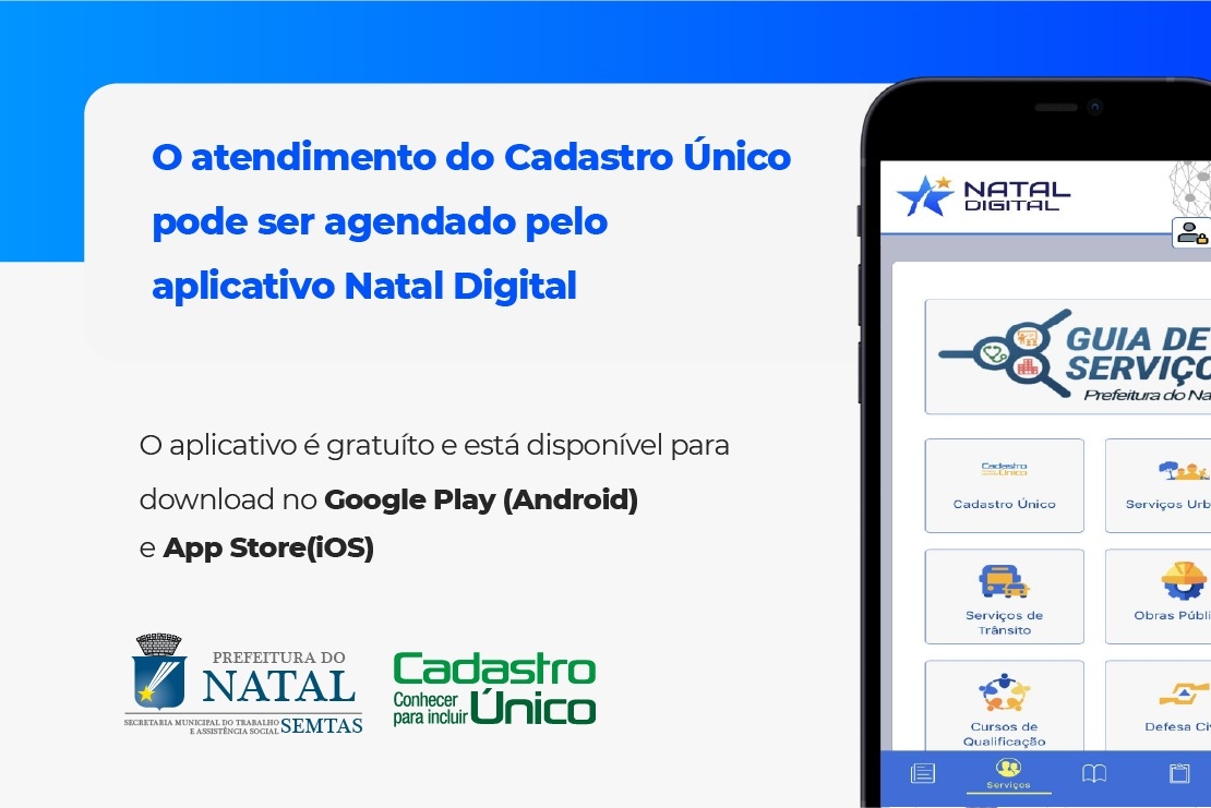 Agendamento do CadÚnico agora é feito exclusivamente pelo aplicativo Natal Digital