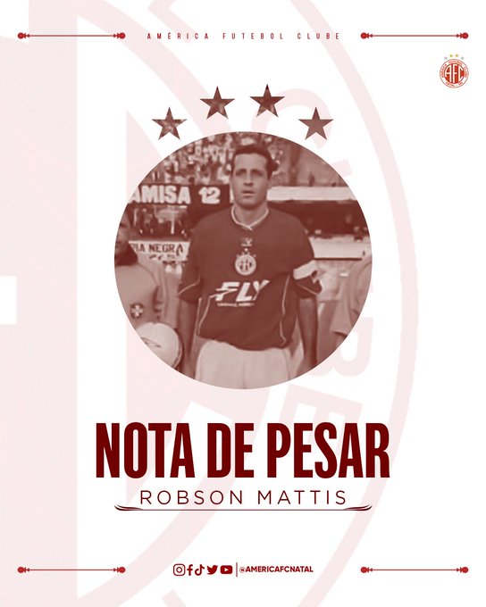 Nota de pesar pela morte do ex-zagueiro Robson Mattis