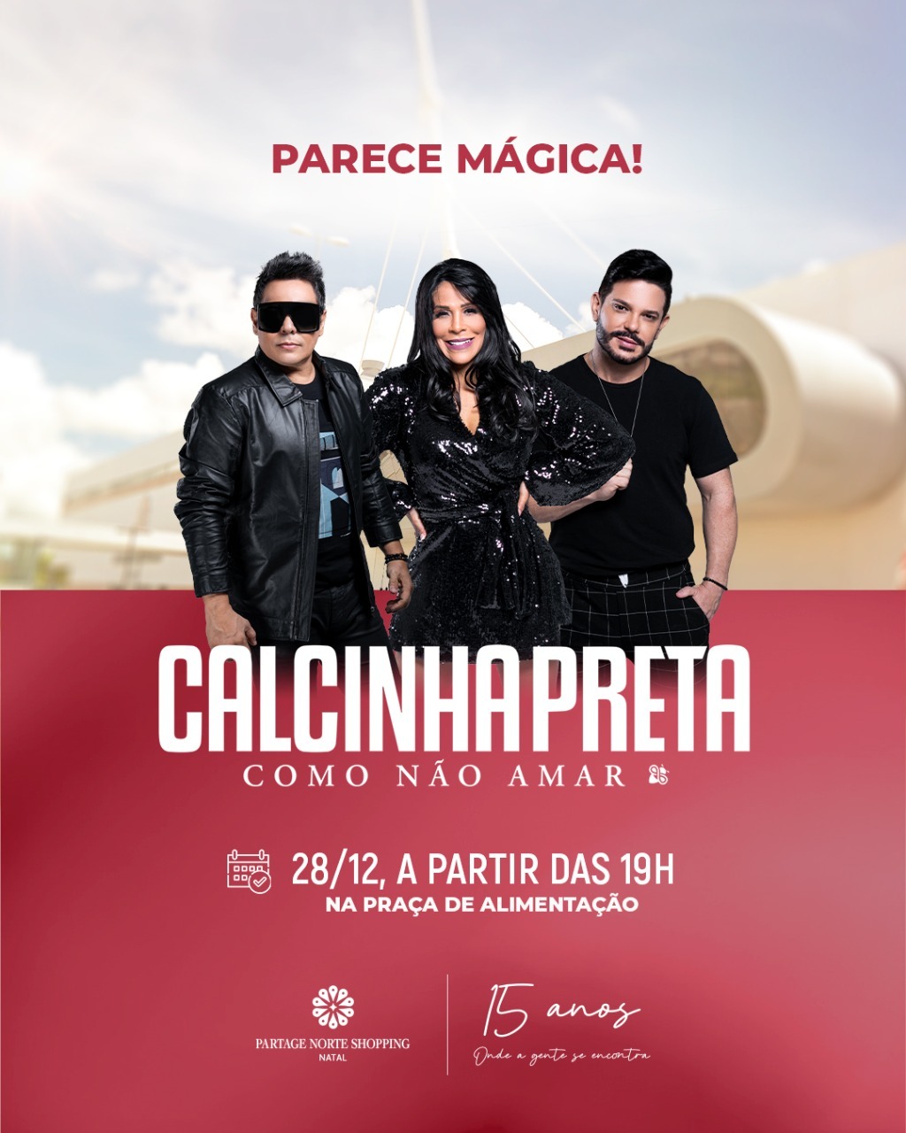 Shopping de Natal vai ter show gratuito da banda Calcinha Preta